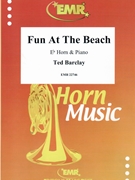 Fun At The Beach by Barclay Ted for Eb Horn and Piano (Eb Horn and Piano)