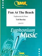 Fun At The Beach by Barclay Ted for Euphonium and Piano (Euphonium and Piano)