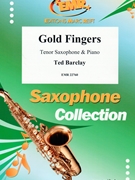 Gold Fingers by Barclay Ted for Tenor Saxophone and Piano (Tenor Saxophone and Piano)