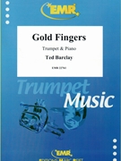 Gold Fingers by Barclay Ted for Trumpet and Piano (Trumpet and Piano)