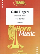 Gold Fingers by Barclay Ted for Eb Horn and Piano (Eb Horn and Piano)