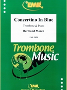 Concertino In Blue by Moren Bertrand for Trombone and Piano (Trombone and Piano)