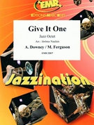 Give It One by Downey Alan and Ferguson Maynard - Naulais Jerome - for Jazz Octet (Jazz Octet (3 Trumpets 2 Sax 2 Trombones Bass) (Piano / Guitar Percussion Tambourine Drum Set optional))