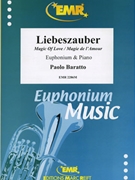Liebeszauber by Baratto Paolo for Euphonium and Piano (Euphonium and Piano)