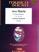Ave Maria by Donizetti Gaetano - Valta Jan - for Eb Horn and Piano (Eb Horn and Piano)