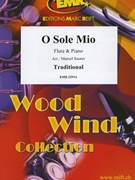 O Sole Mio by Traditional - Marcel Saurer - for Flute and Piano (Flute and Piano)