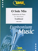 O Sole Mio by Traditional - Marcel Saurer - for Euphonium and Piano (Euphonium and Piano)