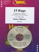 15 Rags by Fillmore Henry - Peter King - for Trombone and Piano (Trombone and Piano (+ CD Play Back / Play Along ))