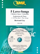 5 Love-Songs by Gay Bertrand for Euphonium Tuba w/ Audio (Euphonium Tuba and CD Play Back / Play Along)