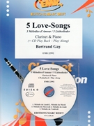 5 Love-Songs by Gay Bertrand for Clarinet and Piano (Clarinet and Piano (+ Play Back / Play Along CD))
