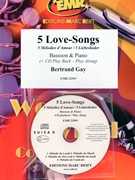 5 Love-Songs by Gay Bertrand for Bassoon and Piano (Bassoon and Piano (+ Play Back / Play Along CD))