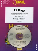15 Rags by Fillmore Henry - Peter King - for Tenor Saxophone w/ Audio (Tenor Saxophone and CD Play Back / Play Along (+ Piano accompaniment + CD Play Back / Play Along ))