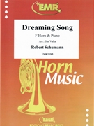 Dreaming Song by Schumann Robert - Valta Jan - for Horn and Piano (Horn and Piano)