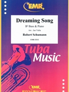 Dreaming Song by Schumann Robert - Valta Jan - for Bb Bass and Piano (Bb Bass and Piano)