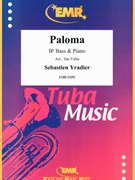 Paloma by Yradier Sebastien - Valta Jan - for Bb Bass and Piano (Bb Bass and Piano)