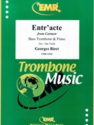 Entr'acte by Bizet Georges - Valta Jan - for Bass Trombone and Piano (Bass Trombone and Piano)