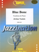 Blue Bone by Naulais Jerome for Trombone and Rhythm Section (Trombone and Rhythm Section (Piano Bass Drums))