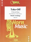 Take-Off by Armitage Dennis for Horn and Piano (Horn and Piano)