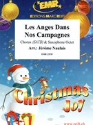 Les Anges Dans Nos Campagnes by Naulais Jerome for Chorus (Chorus (SATB) and Saxophone Octet (includes 20 parts of Chorus))
