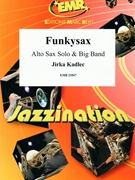 Funkysax by Kadlec Jirka for Alto Saxophone and Big Band (Alto Saxophone and Big Band)
