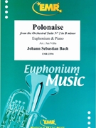 Polonaise by Bach Johann Sebastian - Valta Jan - for Euphonium and Piano (Euphonium and Piano)