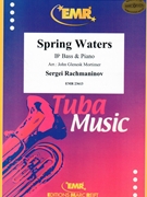 Spring Waters by Rachmaninoff Sergei - Mortimer John Glenesk - for Bb Bass and Piano (Bb Bass and Piano)