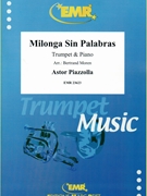 Milonga Sin Palabras by Piazzolla Astor - Moren Bertrand - for Trumpet and Piano (Trumpet and Piano)