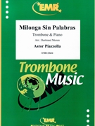 Milonga Sin Palabras by Piazzolla Astor - Moren Bertrand - for Trombone and Piano (Trombone and Piano)