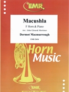 Macushla by MacMurrough Dermot - Mortimer John Glenesk - for Horn and Piano (Horn and Piano)