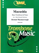 Macushla by MacMurrough Dermot - Mortimer John Glenesk - for Bass Trombone and Piano (Bass Trombone and Piano)