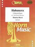 Habanera by Ravel Maurice - Mortimer John Glenesk - for Horn and Piano (Horn and Piano)