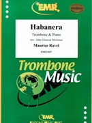 Habanera by Ravel Maurice - Mortimer John Glenesk - for Trombone and Piano (Trombone and Piano)