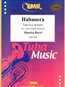 Habanera by Ravel Maurice - Mortimer John Glenesk - for Tuba and Piano (Tuba and Piano)