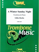 A Winter Sunday Night by Rocha Gilles - Moren Bertrand - for Trombone and Piano (Trombone and Piano)