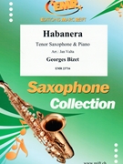 Habanera by Bizet Georges - Valta Jan - for Tenor Saxophone and Piano (Tenor Saxophone and Piano)