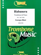 Habanera by Bizet Georges - Valta Jan - for Trombone and Piano (Trombone and Piano)