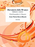 Havanera dels 50 anys by Riera-Blanch Joan-Maria for Wind Ensemble (Wind Ensemble (11 Players))