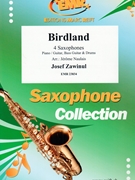 Birdland by Zawinul Josef - Naulais Jerome - for 4 Saxophones (4 Saxophones (S(A)A(T)A(T)B) (Piano Guitar Bass Guitar Drums and Percussion optional))