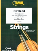 Birdland by Zawinul Josef - Naulais Jerome - for String Quartet (String Quartet (Piano Guitar Bass Guitar Drums and Percussion optional))