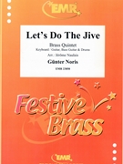 Let's Do The Jive by Noris Gunter - Naulais Jerome - for 3 Trumpets Horn and Trombone (3 Trumpets Horn and Trombone (Keyboard Guitar Bass Guitar Drums and Percussions))