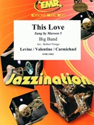 This Love by - Robert Fienga - Maroon 5 for Big Band (Big Band)