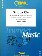 Samba Ole by Noris Gunter - Naulais Jerome - for 5 Trumpets (5 Trumpets (Keyboard Guitar Bass Guitar Drums and Percussions optional))