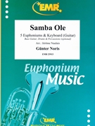 Samba Ole by Noris Gunter - Naulais Jerome - for 5 Euphoniums (5 Euphoniums (Keyboard Guitar Bass Guitar Drums and Percussions optional))