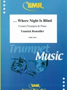 ...Where Night Is Blind by Romailler Yannick for Cornet and Piano (Cornet and Piano)