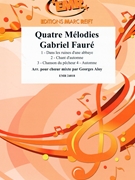 Quatre Melodies by Faure Gabriel - Aloy Georges - for Chorus (Chorus (SATB) and Piano)