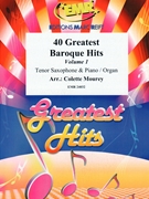 40 Greatest Baroque Hits Volume 1 by Mourey Colette for Tenor Saxophone and Piano (Tenor Saxophone and Piano)
