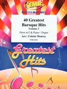 40 Greatest Baroque Hits Volume 1 by Mourey Colette for Horn and Organ (Horn and Organ)