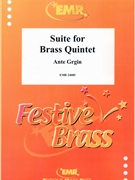 Suite for Brass Quintet by Grgin Ante for 2 Trumpets Horn Trombone and Tuba (2 Trumpets Horn Trombone and Tuba)