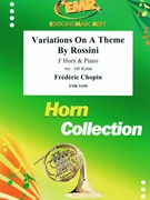 Variations On A Theme By Rossini by Chopin Frederic - Jiri Kabat - for Horn and Piano (Horn and Piano)