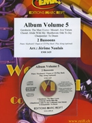Album Volume 5 by Naulais Jerome for 2 Bassoons (2 Bassoons (Piano / Keyboard / Organ optional + CD Play Back / Play Along ))